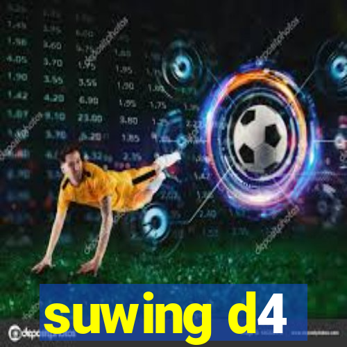 suwing d4